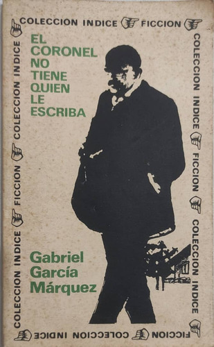 El Coronel No Tiene Quien Le Escriba (gabriel García)