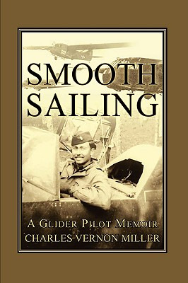 Libro Smooth Sailing, A Glider Pilot Memoir - Miller, Cha...