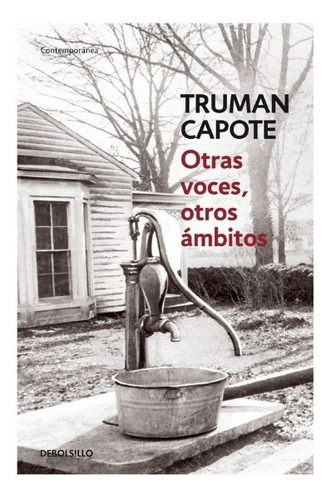 Otras Voces Otros Ambitos (b). Truman Capote. Debolsillo
