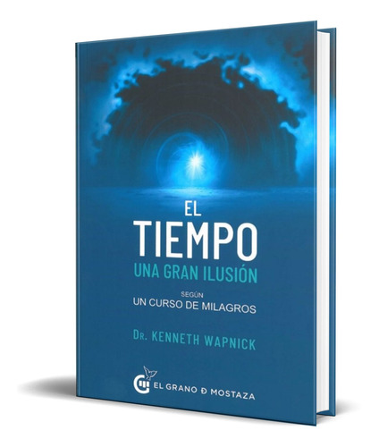 Libro El Tiempo [ Dr. Kenneth Wapnick ] Original