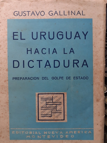 El Uruguay Hacia La Dictadura-preparación Del Golpe D Estado