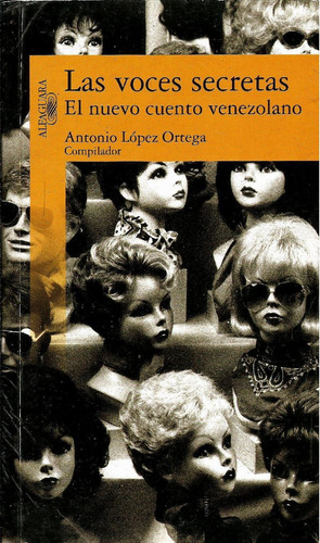 Las Voces Secretas - Antonio López Ortega