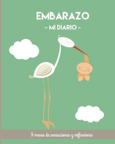 Embarazo Mi Diario. 9 Meses De Sensaciones. Recuerd, De Barcelover. Editorial Createspace Independent Publishing Platform En Español