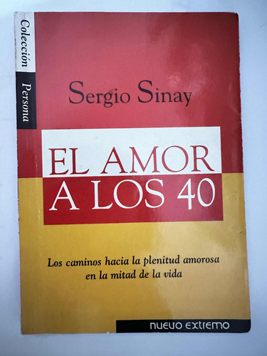El Amor A Los 40 - Sergio Sinay