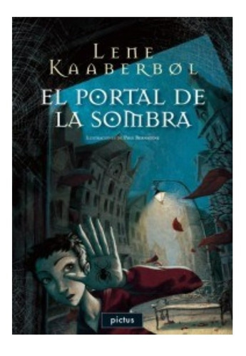 El Portal De La Sombra - Lene Kaaberbol - Pictus