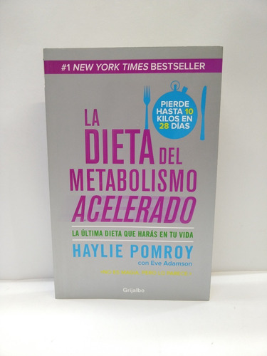 La Dieta Del Metabolismo Acelerado.