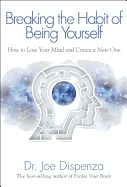 Libro Breaking The Habit Of Being Yourself