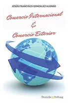 Comprar Libro: Comercio Internacional & Comercio Exterior (edición