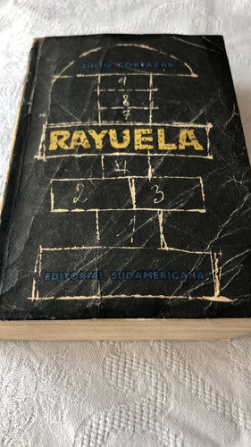 Rayuela - Julio Cortazar - Ed Sudamericana 4ta Ed