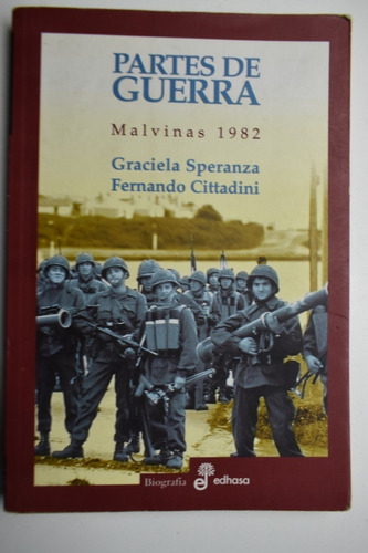 Partes De Guerra : Malvinas 1982 Graciela Speranza,fernanc61