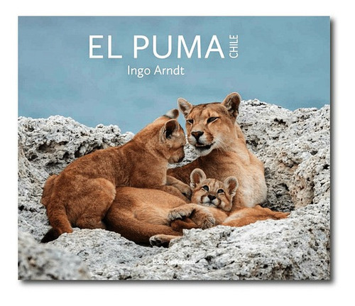 Libro El Puma - Ingo Arndt