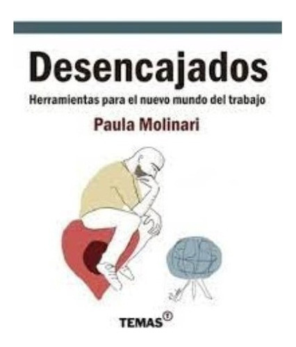 Desencajados  Paula Molinari  Temas Edit - Libros Del Mundo