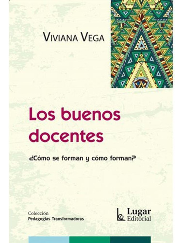 Libro Buenos Docentes, Los - Vega, Viviana