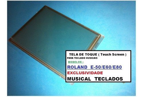 Touch Screen (tela De Toque)original Do Roland E50, E60, E80