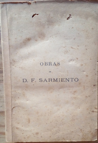 Obras De Sarmiento Tomo Xlv (1900) - Editor Belin Sarmiento 