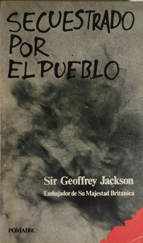 Libros: Secuestrado Por El Pueblo Sir Geoffrey Jackson