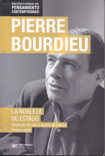La Nobleza Del Estado. Pierre Bourdieu. 2 Tomos
