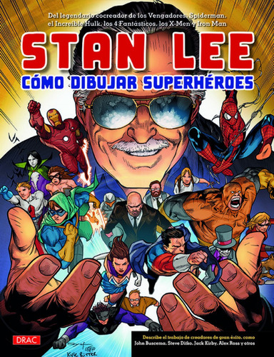 Libro Stan Lee. Cómo Dibujar Superhèroes