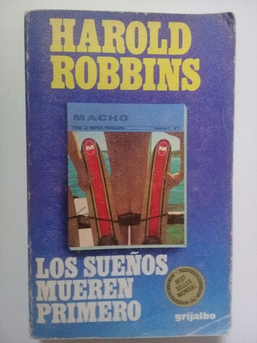 Los Sueños Mueren Primero Harold Robbins 1978 Edición México