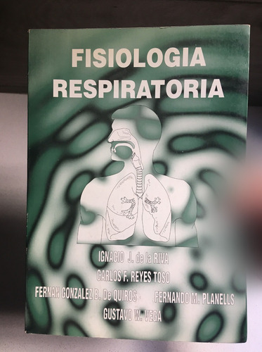 Fisiología Respiratoria 3ed - De La Riva, Reyes Toso (leer)