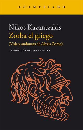 Libro: Zorba El Griego. Kazantzakis, Nikos. Acantilado