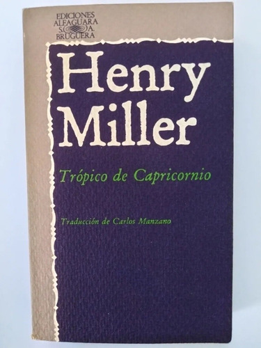 Henry Miller // Trópico De Capricornio.