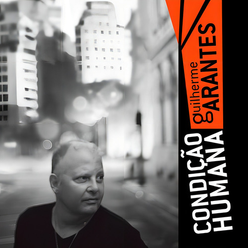 G266 - Cd - Guilherme Arantes - Condição Humana - Lacrado