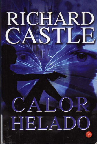 Calor Helado. Libro N°4. Richard Castle