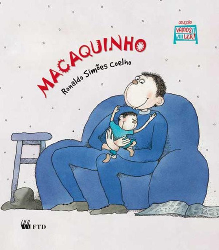 Macaquinho- Coleçao Vamos Ler, De Ronaldo Simões Coelho. Editora Ftd (paradidaticos), Capa Mole Em Português