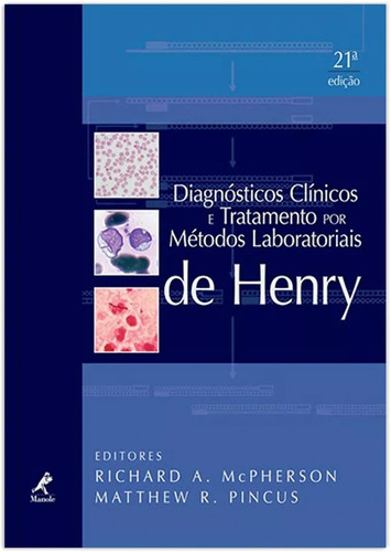 Diagnósticos clínicos e tratamento por métodos laboratoriais de Henry, de McPherson, Richard A.. Editora Manole LTDA, capa dura em português, 2012
