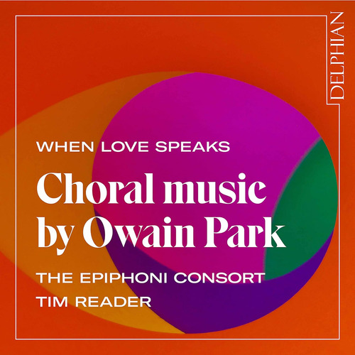 Cd: Cuando El Amor Habla: Música Coral De Owain Park