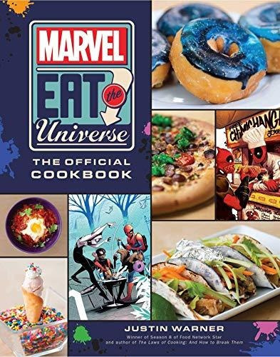 Marvel Eat The Universe: The Official Cookbook, De Justin Warner. Editorial Titan Books Ltd, Tapa Dura En Inglés