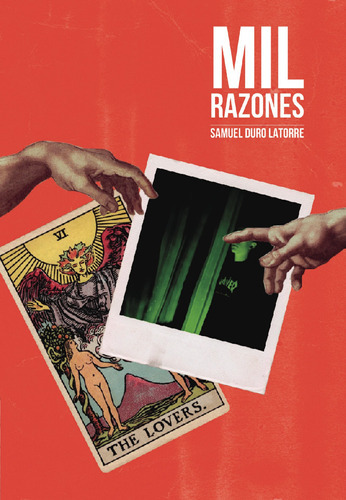 Mil Razones, De Duro Latorre  Samuel.. Grupo Editorial Círculo Rojo Sl, Tapa Blanda, Edición 1.0 En Español