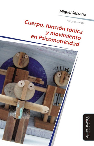 Cuerpo , Funcion Tonica Y Movimiento ... - Ed. Miño Y Davila
