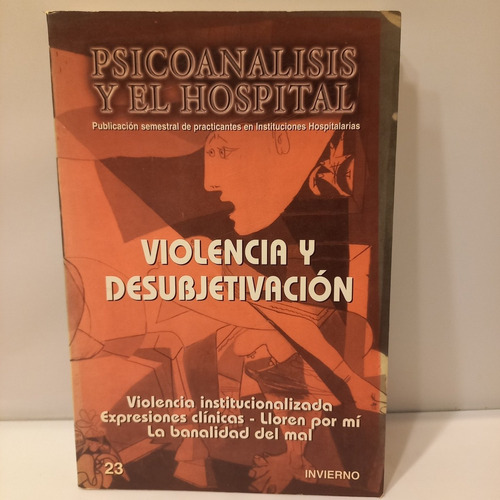 Revista Psicoanalisis Y El Hospital - Año 12 Nº 23