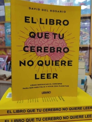 El Libro Que Tú Celebro No Quiere Leer 