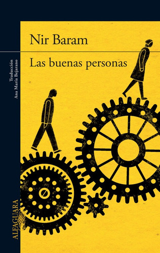 Las buenas personas, de Baram, Nir. Serie Literatura Internacional Editorial Alfaguara, tapa blanda en español, 2012