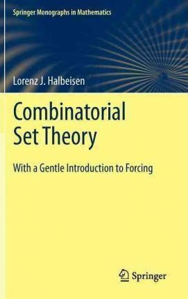 Combinatorial Set Theory - Lorenz J. Halbeisen