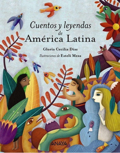 Libro: Cuentos Y Leyendas De América Latina. Díaz, Gloria Ce