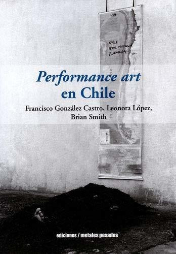 Libro Performance Art En Chile De González Castro