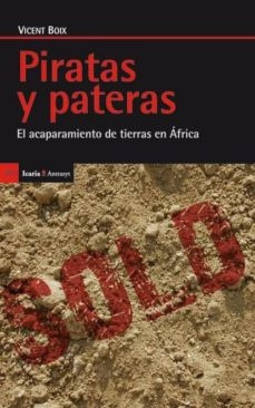 Piratas Y Pateras. El Acaparamiento De Tierras En Africa - V