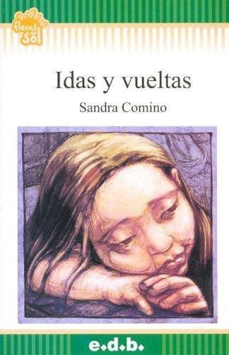 Idas Y Vueltas, de Comino, Sandra. Editorial E.D.B. en español