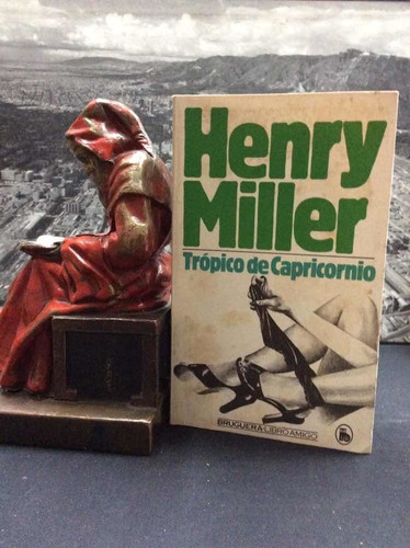 Henry Miller - Trópico De Capricornio