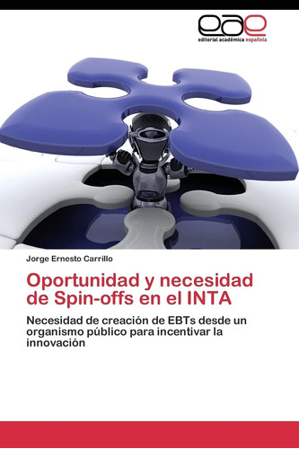 Libro: Oportunidad Y Necesidad De Spin-offs En El Inta: De