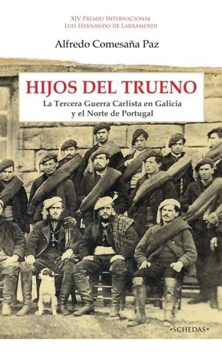 Libro: Hijos Del Trueno: La Tercera Guerra Carlista Galici