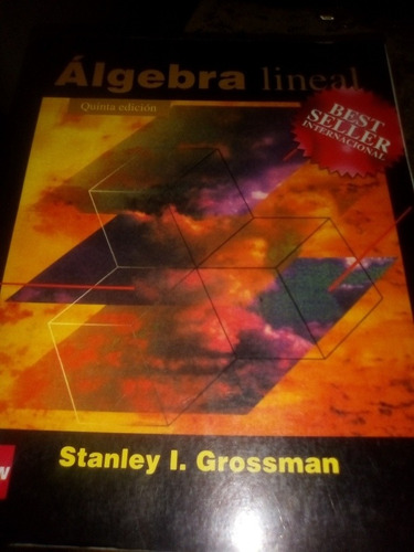 Álgebra Lineal Stanley Grossman Quinta Edición Libro Físico