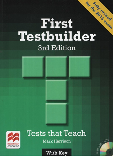 First Testbuilder (3Rd.Edition) With Key + Audio Cd (2015), de Harrison, Mark. Editorial Macmillan, tapa blanda en inglés internacional, 2015