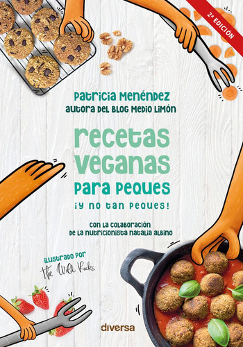 Recetas Veganas Para Peques ­y No Tan Peques! - Menendez...