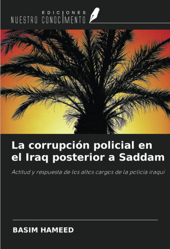 Libro: La Corrupción Policial En El Iraq Posterior A Saddam: