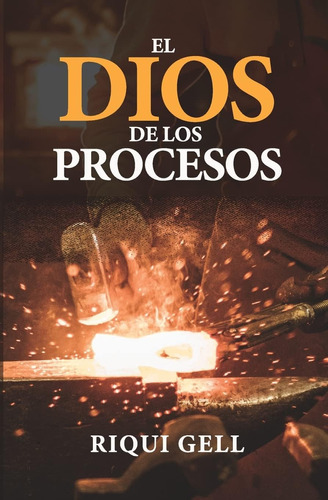 Libro: El Dios De Los Procesos (spanish Edition)